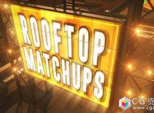 AE模板-三维屋顶广告牌体育包装棒球篮球足球宣传片 Rooftop Matchups