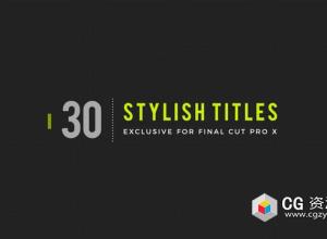 FCPX插件-30组4K个时尚文字标题字幕条动画预30 Stylish Titles
