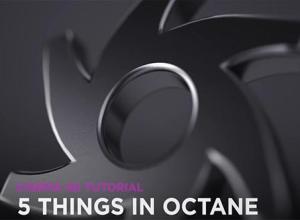 5个C4D中重要提示Octane Render技巧教程 含中英双语字幕