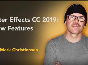 AE CC 2019新功能介绍视频教程Lynda After Effects CC 2019 New Features
