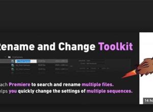 文件批量重命名修改PR插件 Aescripts Rename and Change Toolkit for Premiere Pro 1.0 + 使用教程