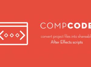图层合成转换成代码AE脚本 Aescripts compCode v1.1 + 使用教程