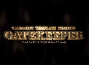 FCPX插件-大气电影预告片三维文字片头动画 Gatekeeper – Cinematic Trailer Template