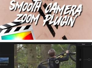 FCPX插件-12个摄像机目标点平滑变焦缩放效果 Smooth Camera Zooms