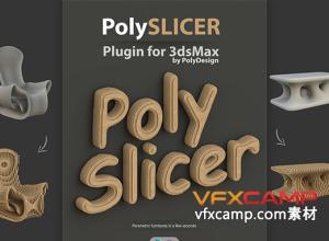 3DS MAX模型切割插件 PolySlicer V1.01 for 3ds max 2016-2025