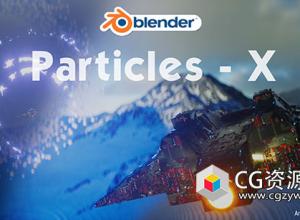 Blender三维粒子系统模拟插件 Particles-X Pro V1.21 + 使用教程