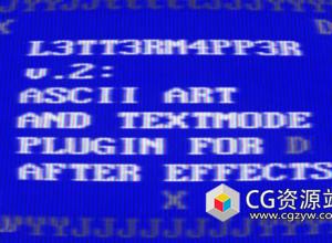 8Bit复古ASCII编码文字贴图特效AE插件 L3tt3rM4pp3r2 v2.8 Win