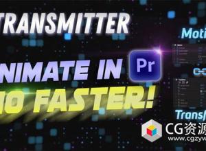 PR脚本-图层物体移动控制动画 Transmitter for Premiere Pro V1.2.0 + 使用教程