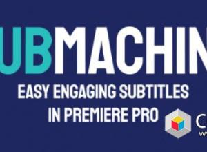 PR制作文字标题对话字幕脚本 SubMachine V2.3.1 + 使用教程