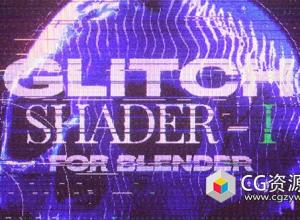 Blender故障扭曲干扰视觉效果着色器预设 Glitch Shader – I