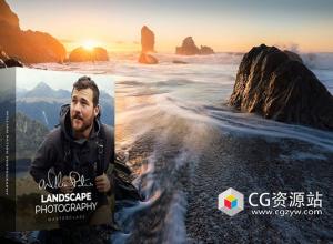 风景摄影大师班视频教程+中英文字幕 Landscape Photography Masterclass