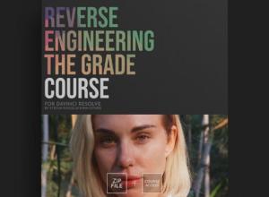达芬奇调色课程-电影胶片逆向工程开发调色全流程大师课程 Reverse Engineering The Grade+中英文字幕