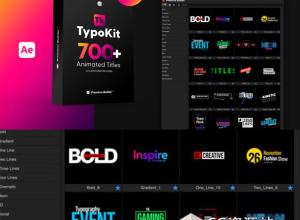 AE脚本-700+时尚动态文字标题动画预设 Typo Kit | Animated Titles