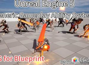 Unreal通用游戏能力系统 - 蓝图用户GAS无需 C++ UE5.0